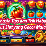 Rahasia Tips dan Trik Habanero Slot yang Gacor Malam Ini